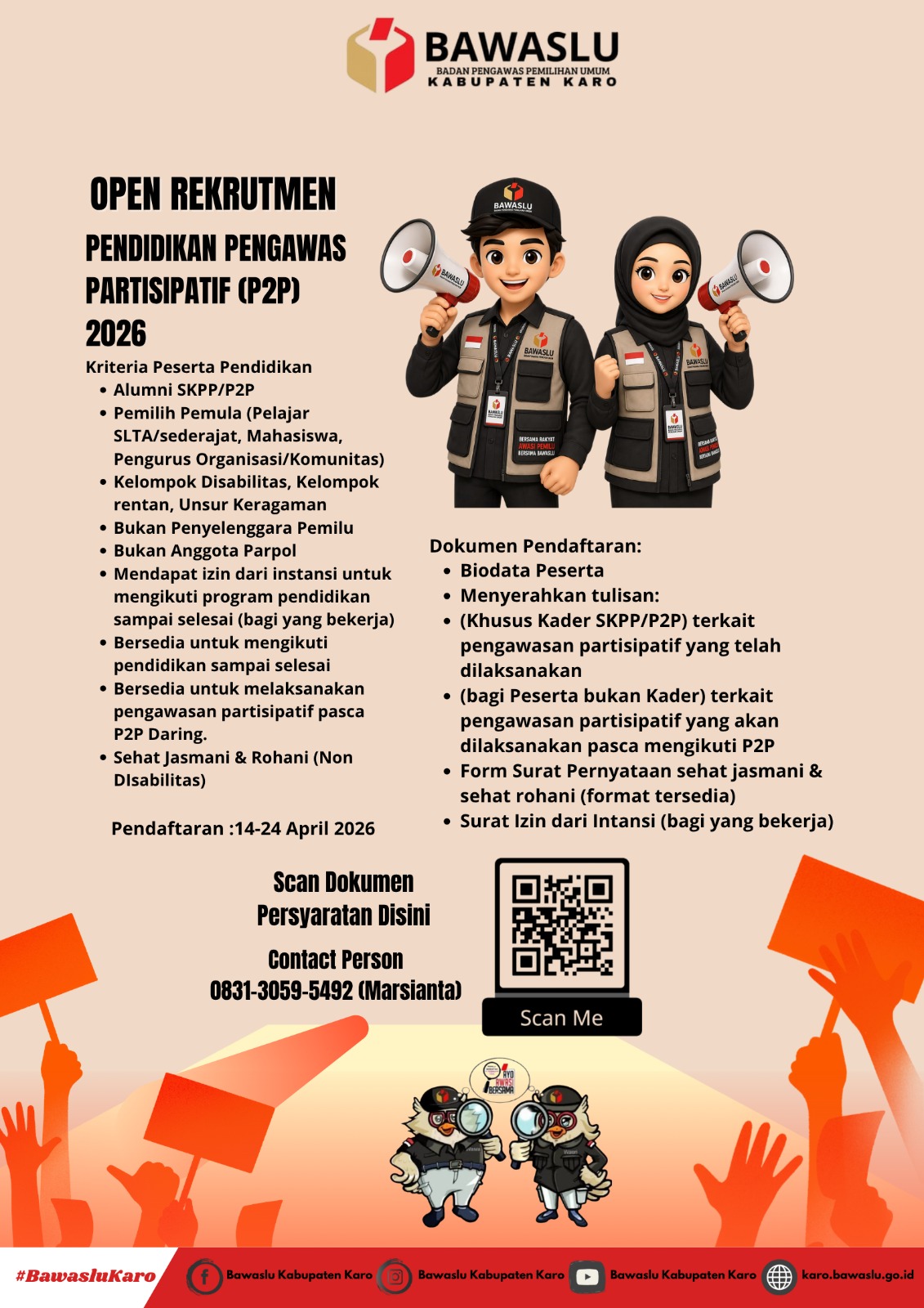 Kabanjahe – Badan Pengawas Pemilihan Umum (Bawaslu) Kabupaten Karo Open Rekrutmen Pendidikan Pengawasan Partisipatif(P2P), Selasa (14-24/04/2026)